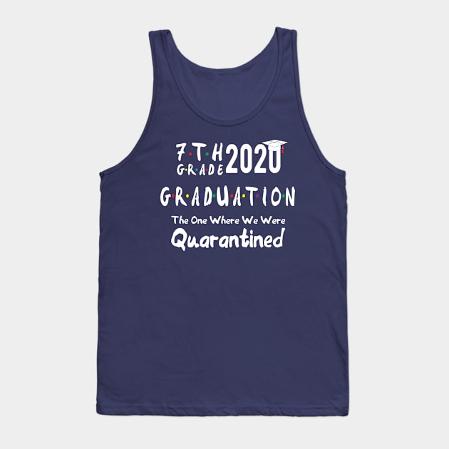 7th Grade 7th grade quarantined Tank Top by Gaming champion